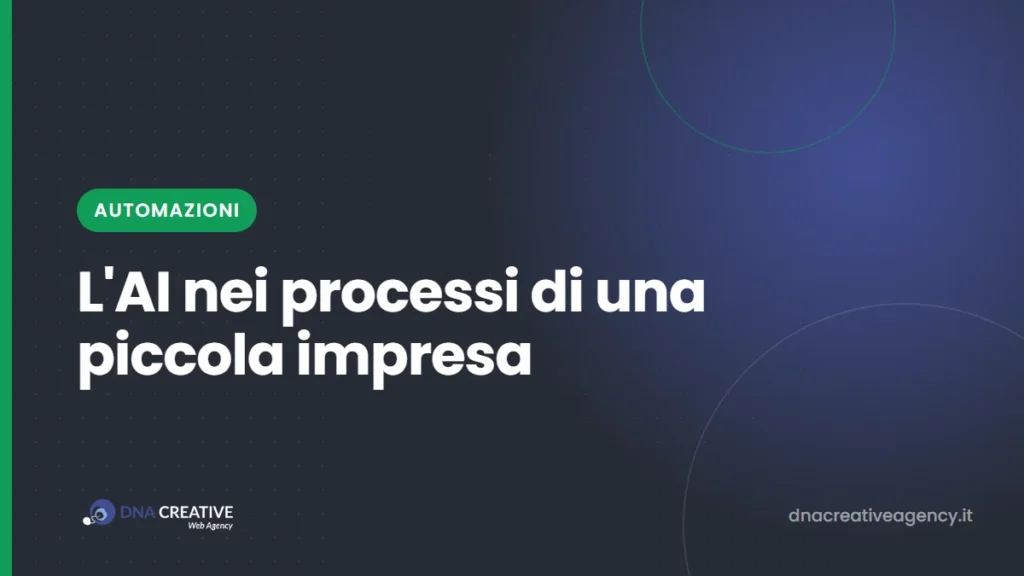 Automazioni AI per piccole imprese: cosa può fare davvero l'intelligenza artificiale, e cosa le serve prima