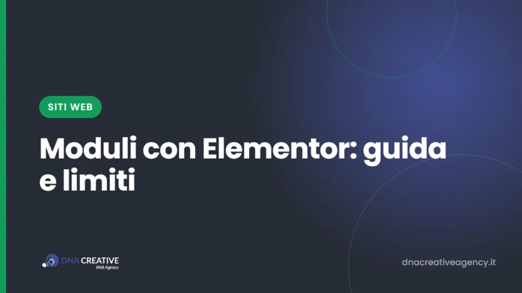 Creare moduli con Elementor: come funziona il widget Form, dove finiscono le richieste e quando non basta