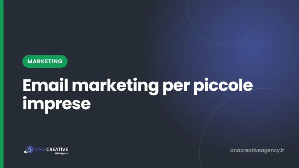Email marketing per piccole imprese: come farlo bene, nel rispetto delle regole, e far entrare clienti veri